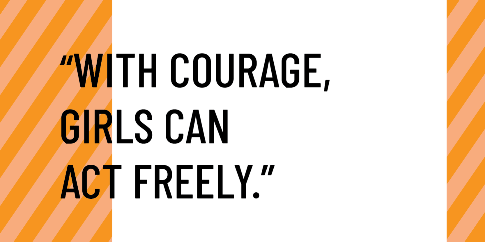 the importance of courage in the devleopment of girls