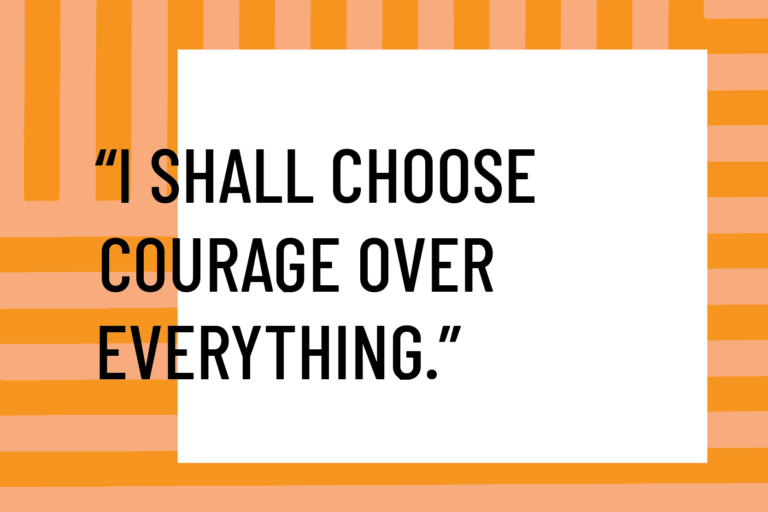 courage over everything manifesto