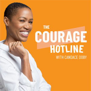 The Courage Hotline Podcast