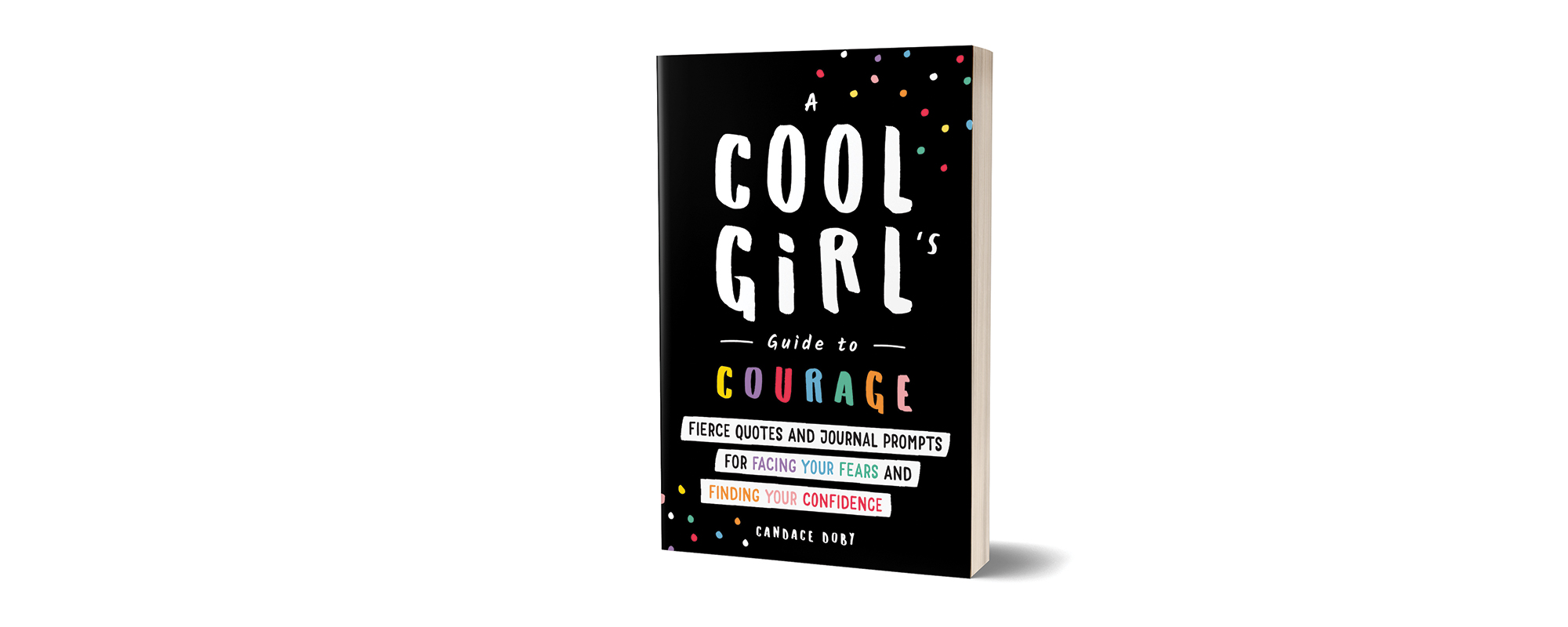 A Cool Girl's Guide To Courage