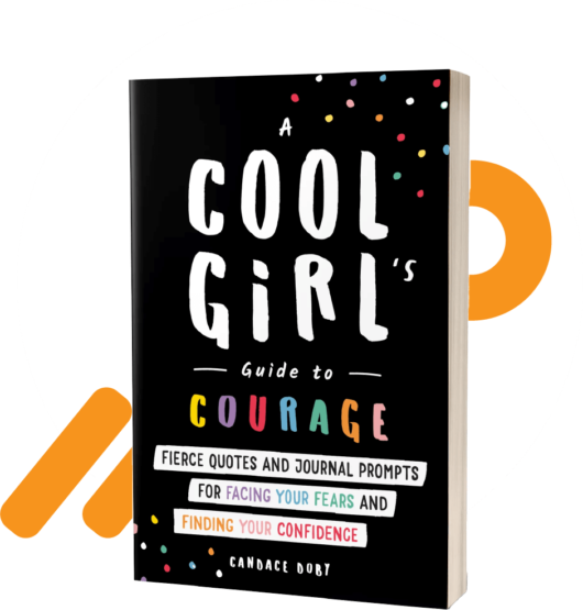 A Cool Girl’s Guide To Courage Book